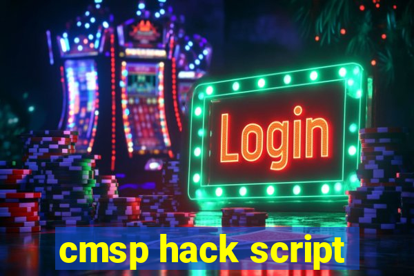 cmsp hack script